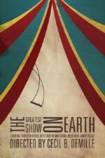 戏王之王 The Greatest Show on Earth |  塞西尔·B·戴米尔