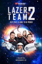 镭射小队2 Lazer Team 2| Daniel Fabelo, MattHullum