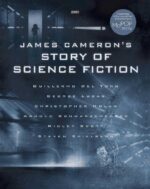 詹姆斯·卡梅隆聊科幻小说的故事 James Cameron’s Story of Science Fiction|